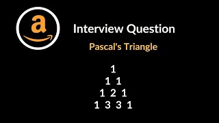 Pascal's Triangle | Amazon Interview Question | Dynamic Programming | LeetCode 118 | C++