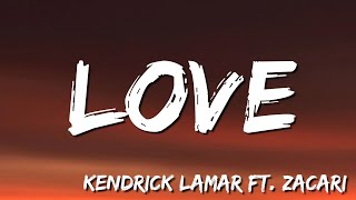 LOVE - Kendrick Lamar  ft  Zacari  (Lyric)