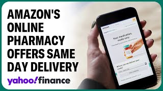 Amazon's online pharmacy will offer same-day delivery