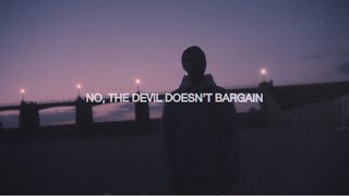 Alec Benjamin - Devil Doesn't Bargain [ Lyric ]