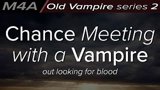 Chance Meeting with a Vampire - M4A Audio Roleplay