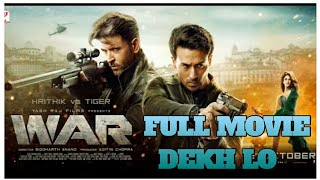 WAR FULL MOVIE IN HINDI TIGER SHROFF AND HRITHIK BEST MOVIE 2020