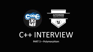 C++ Programming Interview - Part 3 (OOP - Polymorphism)