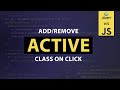 Add Remove Active Class On Click - Html CSS and Javascript | How to Add Active Class in Javascript