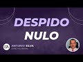 🔎💼🚨TODO lo que DEBES SABER sobre el DESPIDO NULO 🔍💼🚨 | Expert Abogados