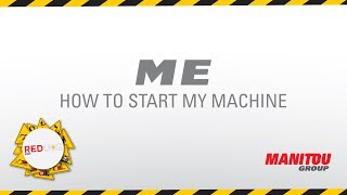 Manitou - Forklift - ME - How to start my machine