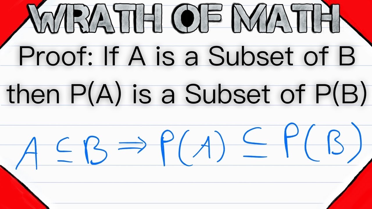 Proof: If A Is A Subset Of B Then P(A) Is A Subset Of P(B) | Power Sets ...