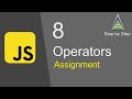 JavaScript Beginners Tutorial 8 | Assignment Operators