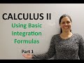 Using Basic Integration Formulas - Part 1