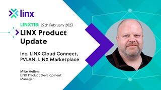 LINX118: LINX Product Update (Mike Hellers)