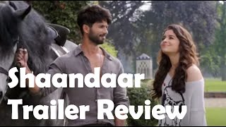 Shaandaar - Trailer Review 2015