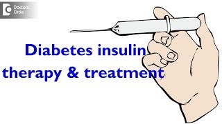 Diabetes insulin treatment | Insulin therapy in diabetes - Dr. Shankar Kumar