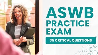 ASWB Test Prep - Social Worker Practice Exam & Study Guide (35 Critical Questions)