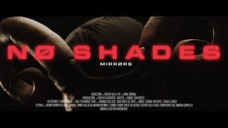 Nø Shades - Mirrørs (Official Video)