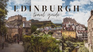 3 PERFECT DAYS IN EDINBURGH/ must-sees, things to do, guide, where to eat & hidden gems