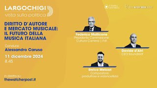 Largo Chigi | 11dicembre - Diritto d’autore e mercato musicale: il futuro della musica italiana