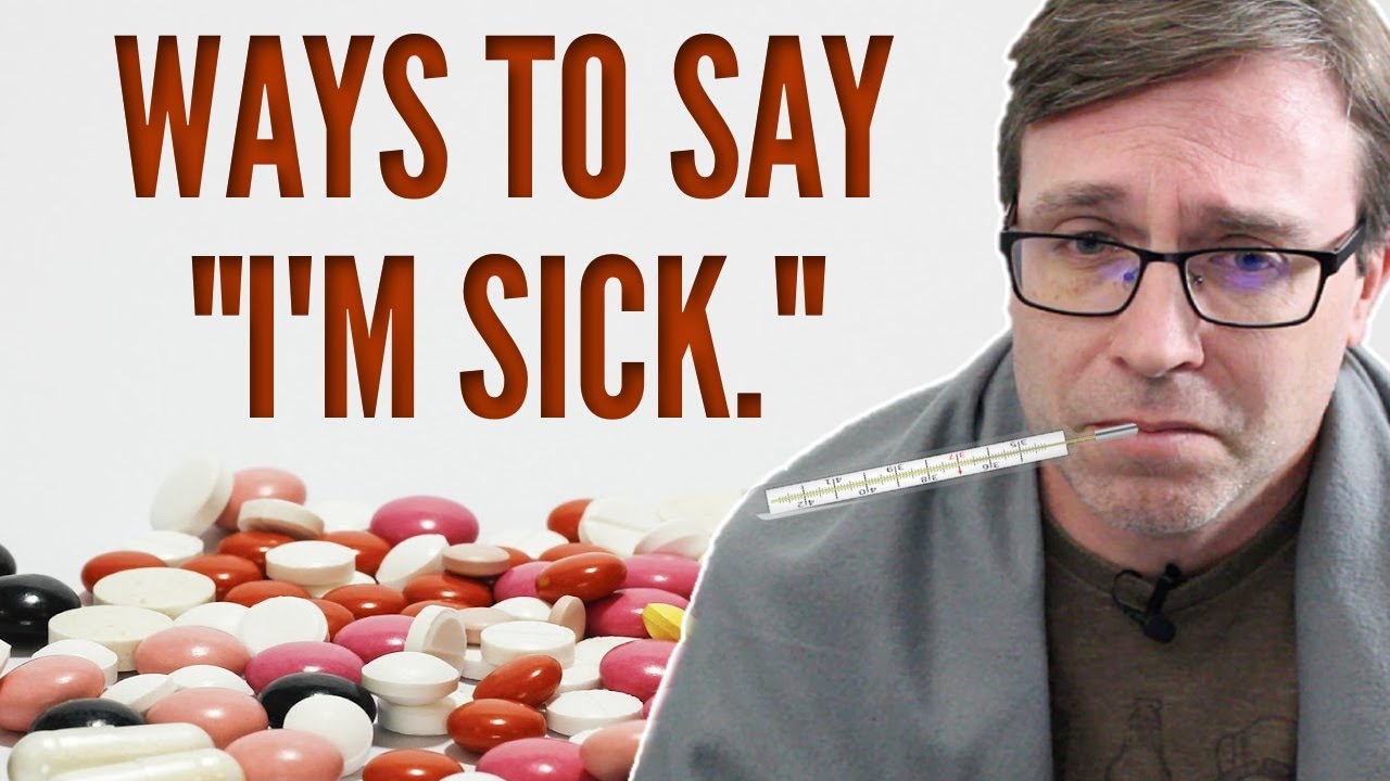 WAYS TO SAY "I'M SICK" 🤒 | Learn These Super Useful Phrases - YouTube