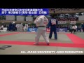 平成28年度全日本学生柔道優勝大会 準決勝戦Ｂ 3 7