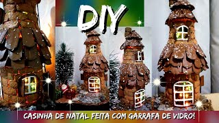 COMO FAZER CASINHA DE NATAL COM GARRAFA DE VIDRO! DIY #natal