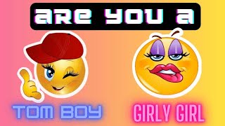 Are You a Tomboy Or a Girly Girl | Aesthetic Quiz 2022