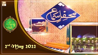 Mehfil-e-Sama - Qawali - 2nd May 2022 - ARY Qtv