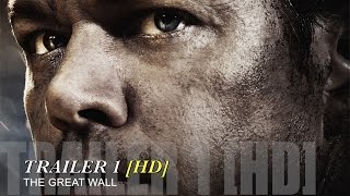 The Great Wall - Official Trailer 1 [HD]