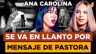 ANA CAROLINA EXPLOTA EN LLANTO POR MENSAJE DE PASTORA EN NAVIDAD ¡PALABRAS DE DIOS PARA TI!