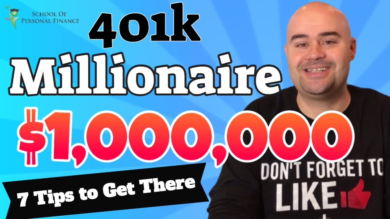 401k Millionaire - 7 Tips To Get There - YouTube