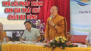 Thỉnh oan gia trái chủ Chùa Ba Vàng - Thầy Thích Trúc Thái Minh