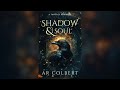 shadow and soul a fantasy romance audiobook by ar colbert