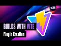 Builds with Vite #24 - Plugin creation
