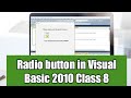 Radio button in Visual Basic 2010 Class 8
