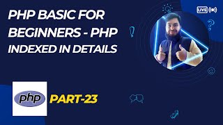 PHP Indexed Array Explained | PHP Bangla Tutorial Part-23