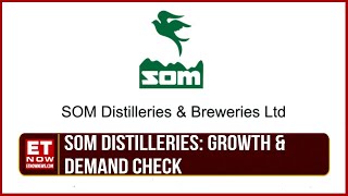 Som Distilleries Poised For Swift Growth? | JK Arora's Views On Push For Liquor Industry | ET Now