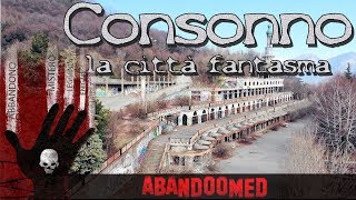 Consonno il paese fantasma. Abandoomed ep.36