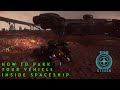 Star Citizen - Spawning Ground Vehicle and Parking it inside Spaceship (FULL TUTORIAL)