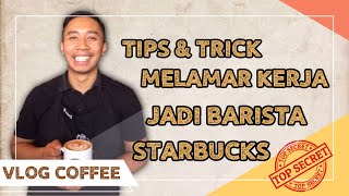 BARISTA STARBUCKS INTERVIEW PASSING TIPS! MUST CAN ENGLISH ENGLISH? MUST BE handsome / BEAUTIFUL ??