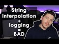 Stop using String Interpolation when Logging in .NET