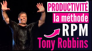 🔥 Productivité : La Méthode RPM de Tony Robbins en français - Conseils Motivation Business - PDN 👇