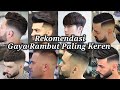 GAYA RAMBUT PALING KEREN || GAYA RAMBUT POPULER #gayarambutterbaru #gayarambutpria