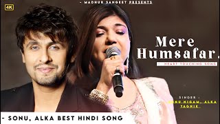 Mere Humsafar - Sonu Nigam | Alka Yagnik | Anu Malik, Javed Akhtar | Best Hindi Song