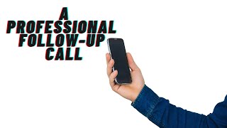 This is How You Conduct a Follow-Up Sales Call - Sales Call Tips that Work