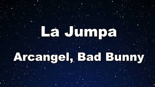 Karaoke♬ La Jumpa - Arcangel, Bad Bunny 【No Guide Melody】 Instrumental