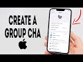 How To Create A Group Chat On iPhone - Full Guide