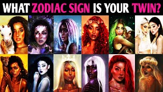 WHAT ZODIAC SIGN IS YOUR TWIN? Love Personality Test Soulmate Quiz - 1 Million Tests