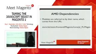 MM16PL: Max Bucknell, Marcin Szterling "Taming the JavaScript beast in Magento 2"