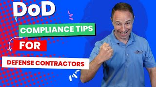 Stay Compliant with the DoD: The best tips and advice for Defense Contractors