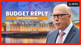 LIVE: Peter Dutton hands down Coalition's Budget Reply speech | 6 News