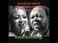 Munzhedzi with Dr Colbert Mukwevho ft Cornerstone - Avha muvhengi