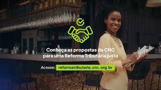 Reforma Tributária: conheça as emendas propostas pela CNC